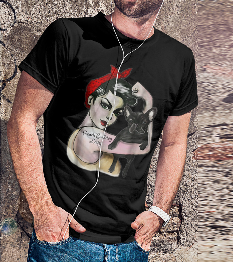 French Bulldog Lady Strong Rosie The Riveter T-Shirt