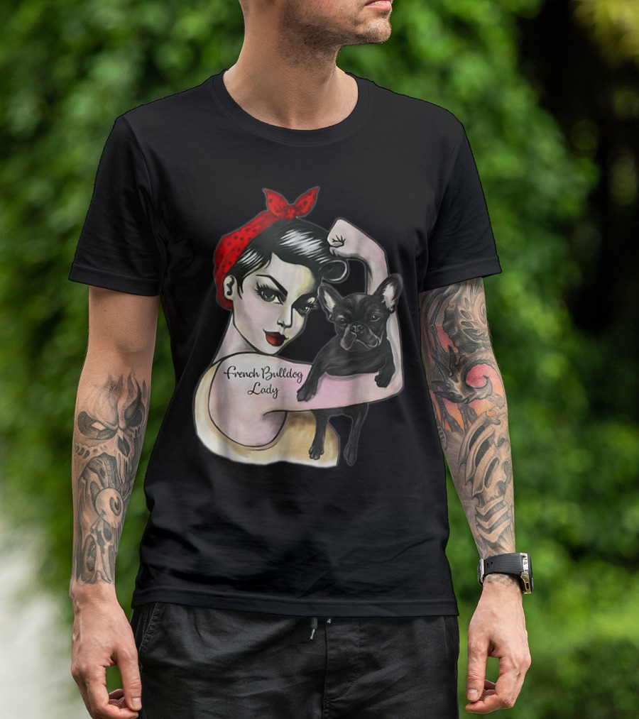 French Bulldog Lady Strong Rosie The Riveter T-Shirt