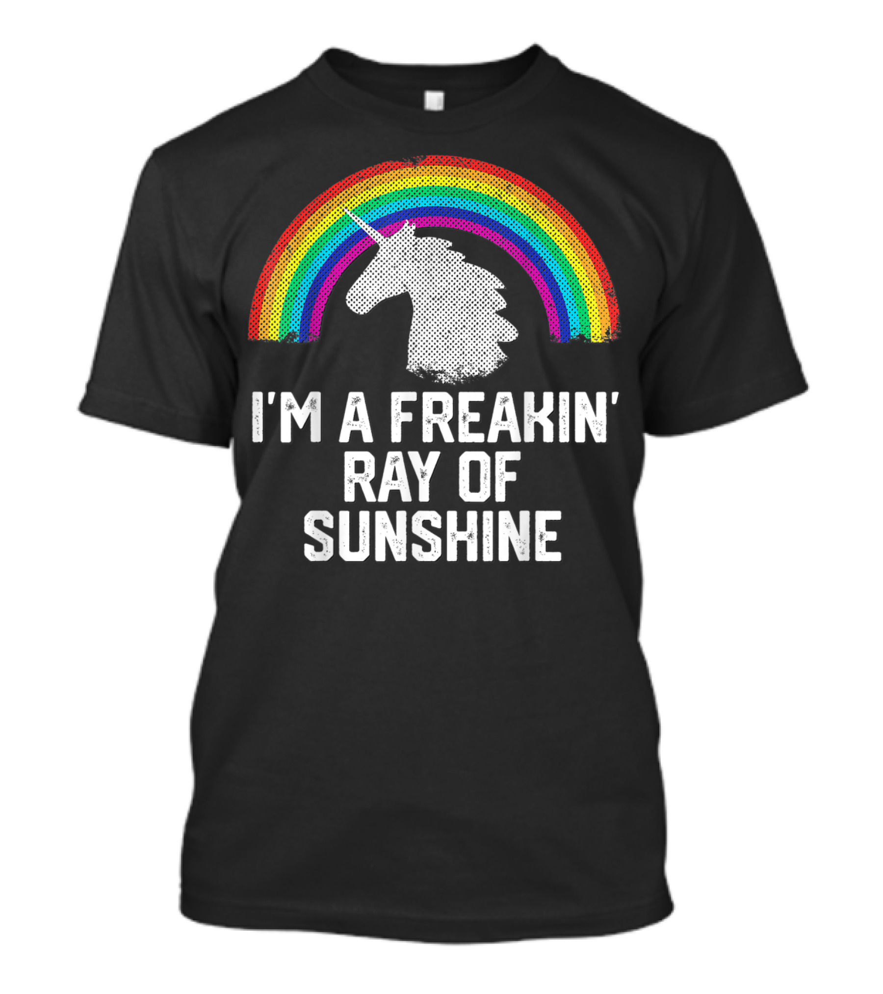 I'm A Freakin' Ray Of Sunshine Funny Rainbow Unicorn Vintage T-Shirt