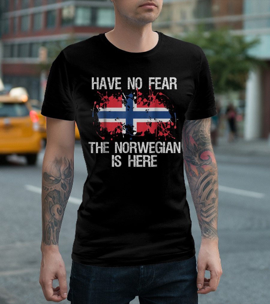 Have No Fear The Norwegian Is Here Norwegian Flag Norway T-Shirt