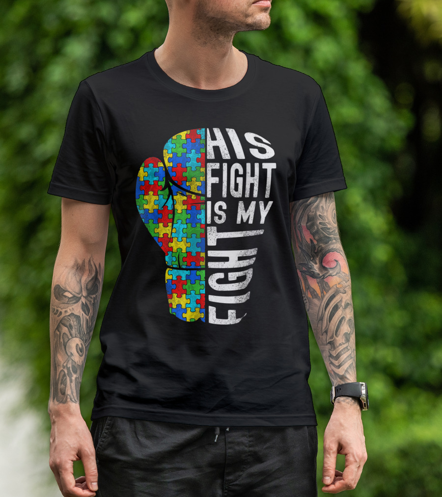 His Fight Is My Fight Autism Awareness Puzzle Boxing Glove T-Shirt
