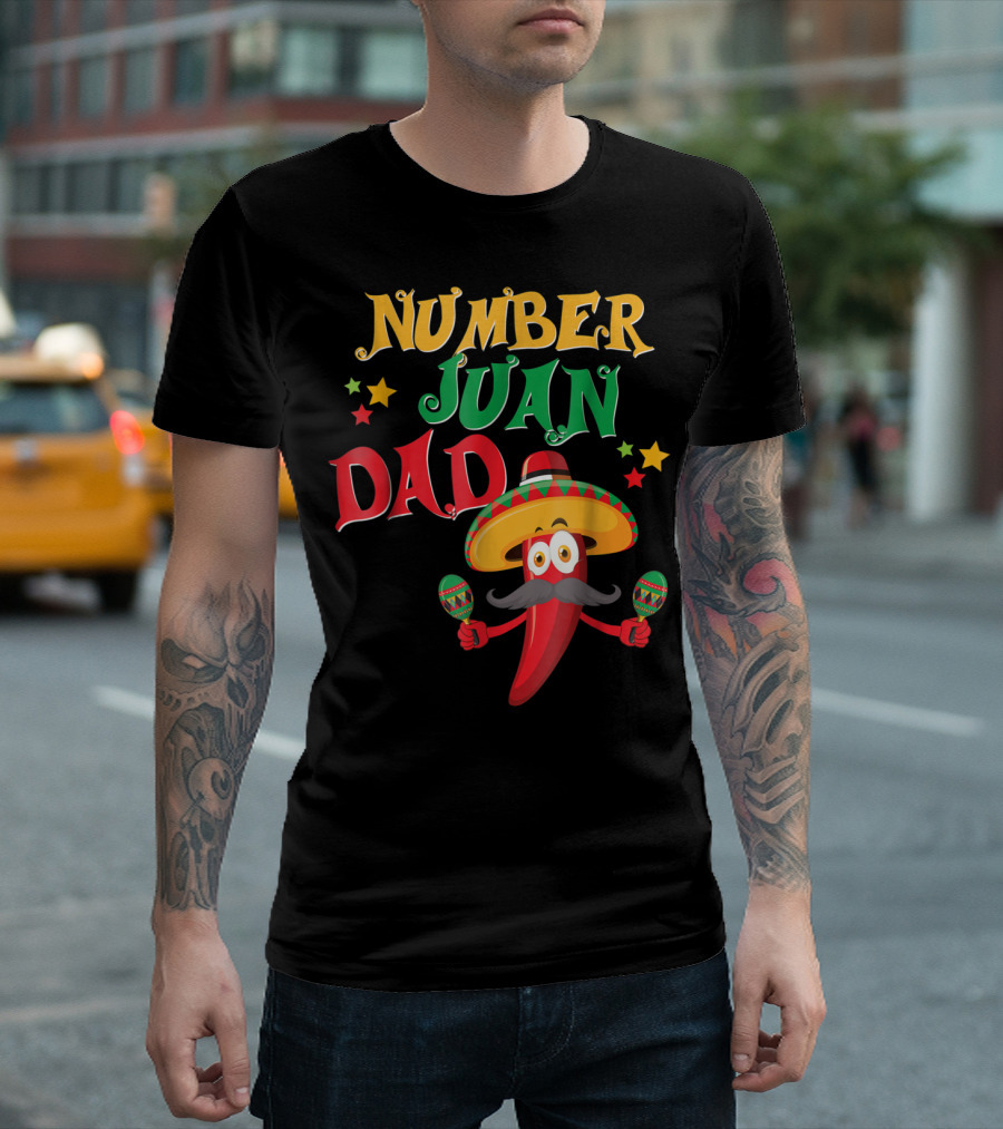 Number Juan Dad Funny Spanish Mexican Pepper Sombrero Maracas T-Shirt