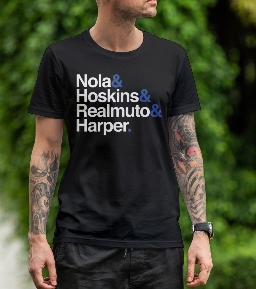 Nola And Hoskins And Realmuto And Harper Make Philly Great Again Lineup T-Shirt