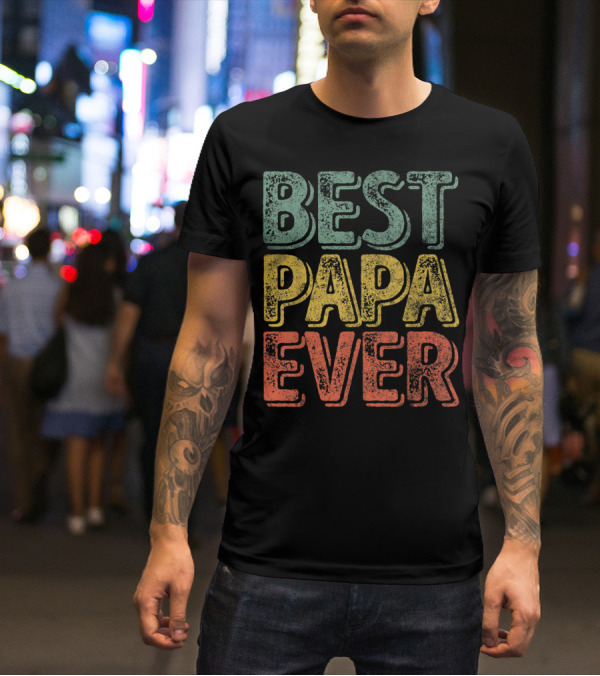 Best Papa Ever Bold Retro Style Father's Day T-Shirt