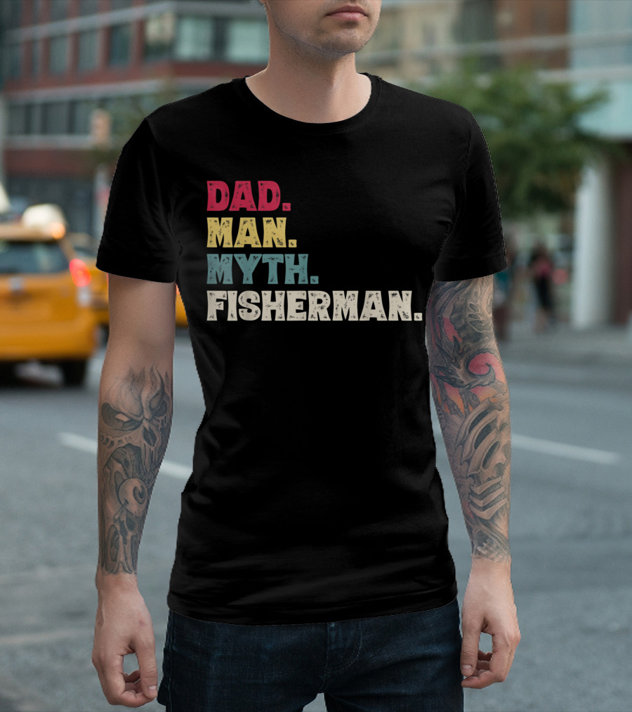 Dad Man Myth Fisherman Father's Day T-Shirt