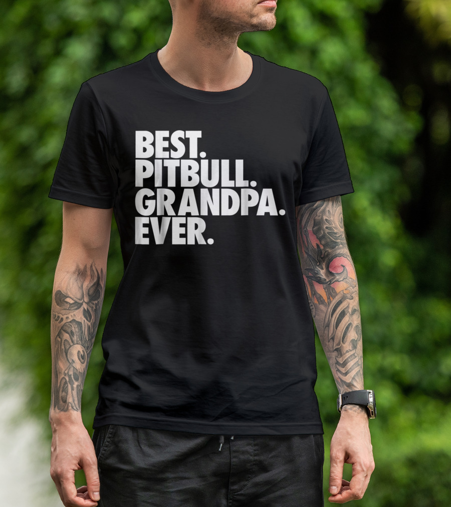 Best Pitbull Grandpa Ever T-Shirt