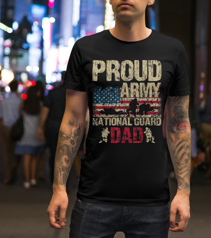 Proud Army National Guard Dad American Flag Soldiers T-Shirt