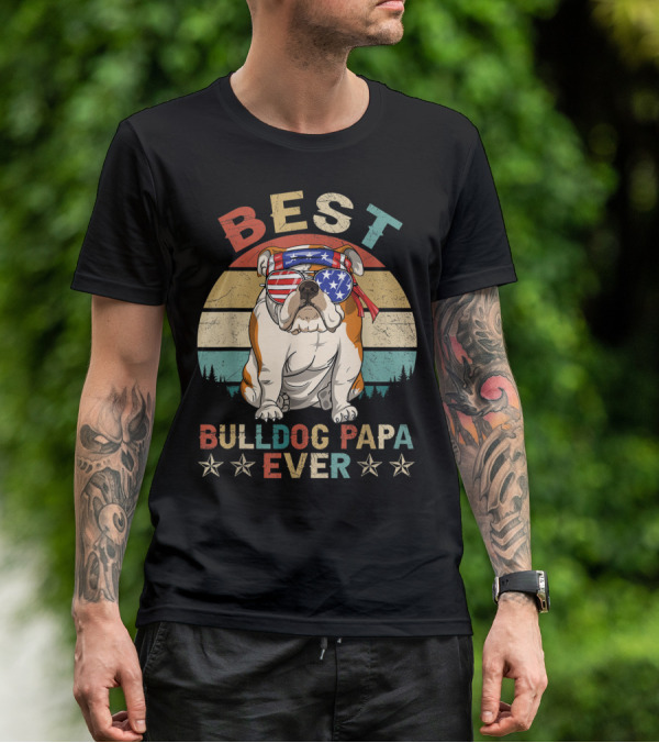 Best Bulldog Papa Ever Vintage Patriotic American Flag Dog T-Shirt