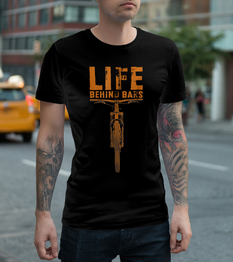 Mountain Bike Life Behind Bars Funny Bikin Life Behind Bars T-Shirt