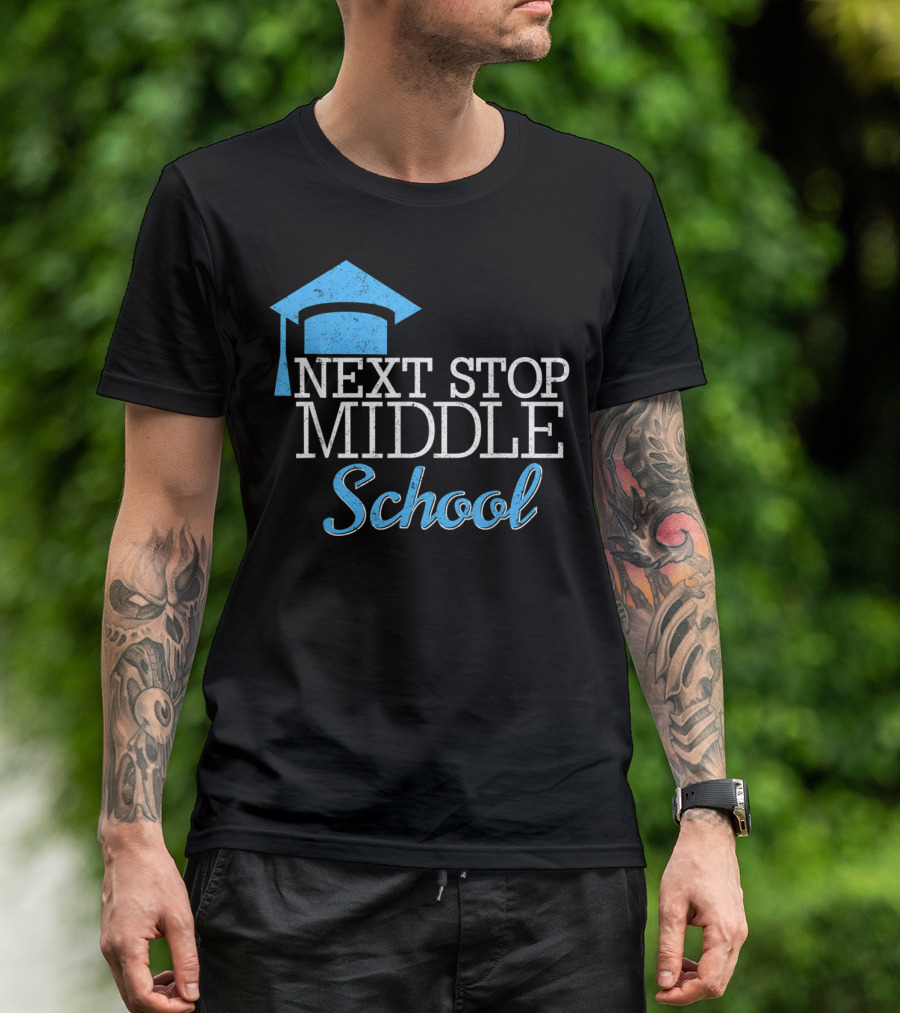 Next Stop Middle School Graduation Cap T-Shirt