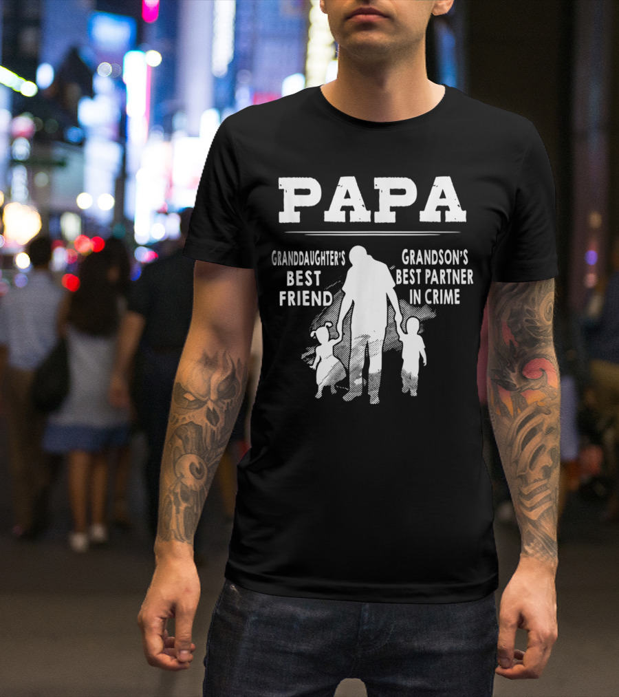 Papa Granddaughter's Best Friend Grandson's Best Partner In Crime T-Shirt