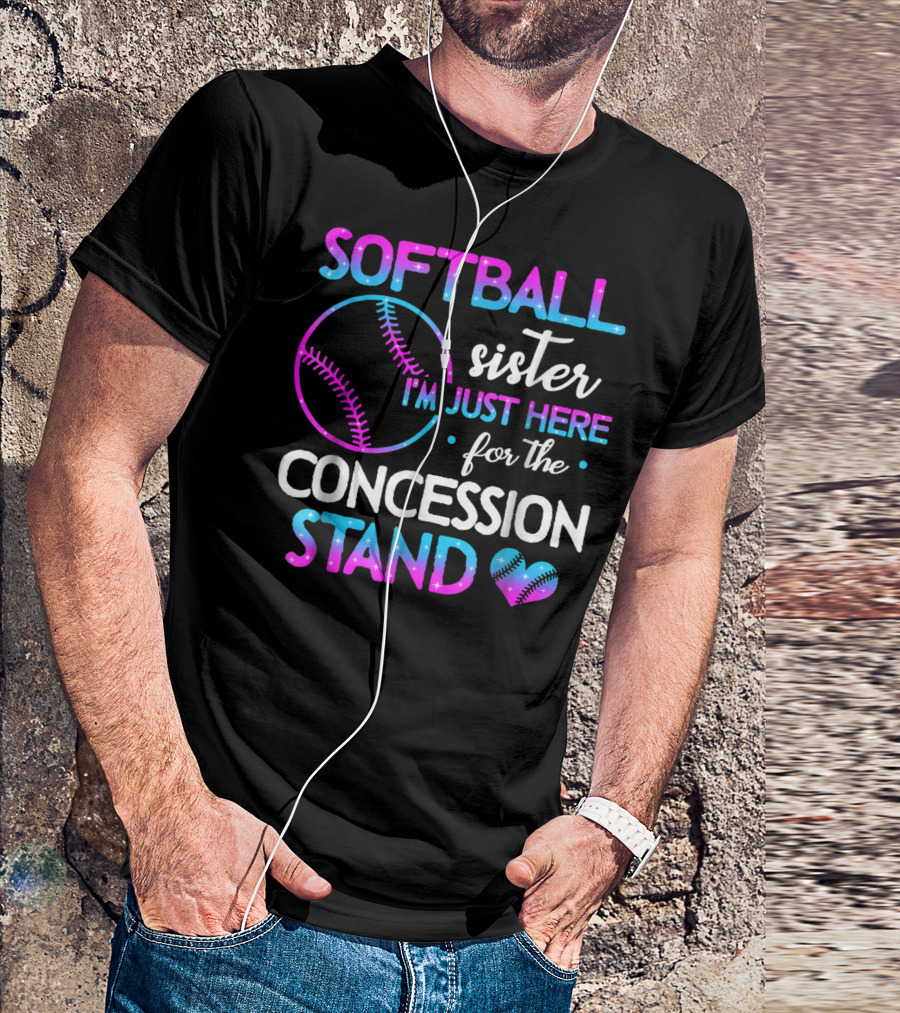 SOFTBALL Sister I'm Just Here For The Concession Stand T-Shirt