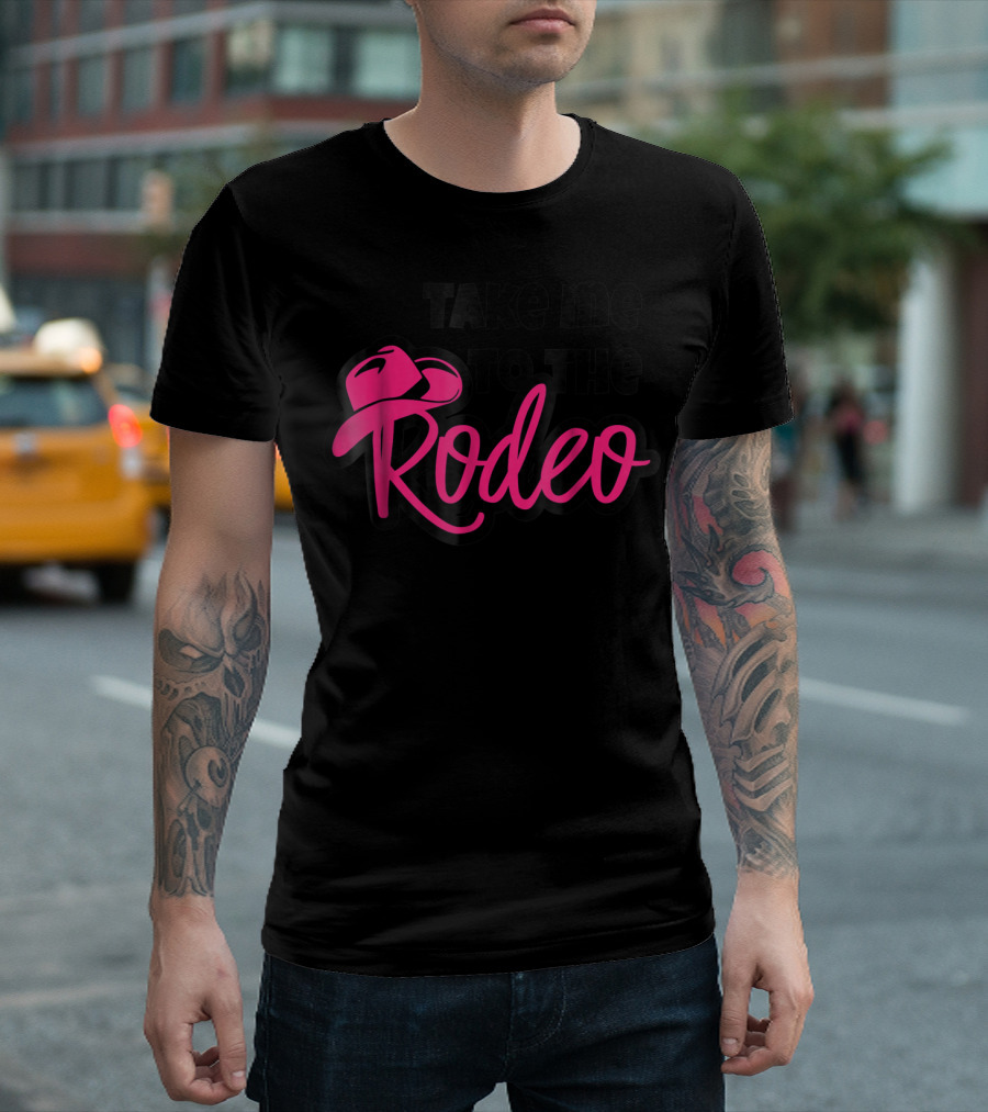 Take Me to the Rodeo Funny Cowgirl Princess Horse T-Shirt