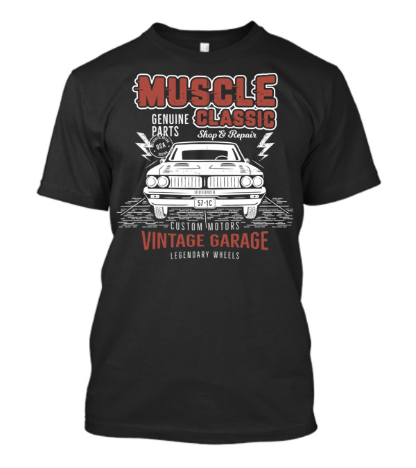 Muscle Classic Genuine Parts Vintage Garage Legendary Wheels Custom Motors Shop Repair T-Shirt