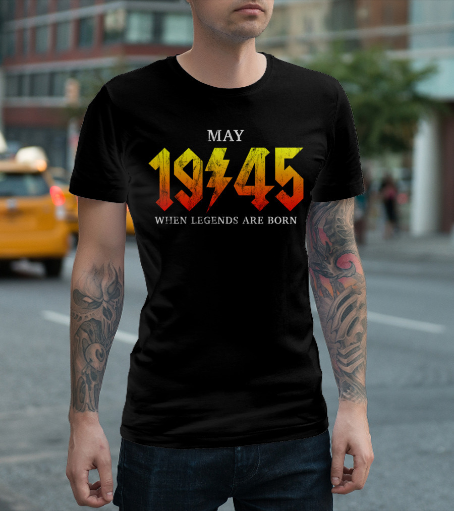 Classic Rock Legend Born May 1945 When Legends Are Born T-Shirt