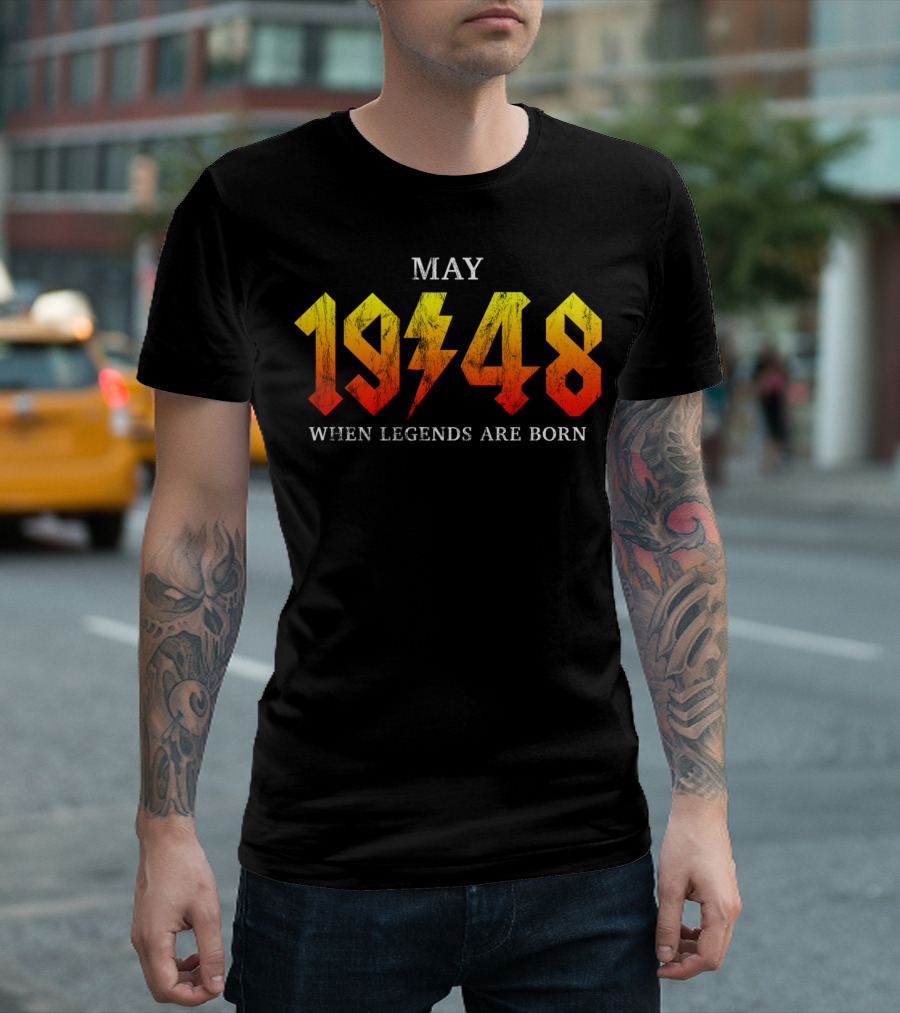 May 1948 When Legends Are Born Classic Rock Legend T-Shirt