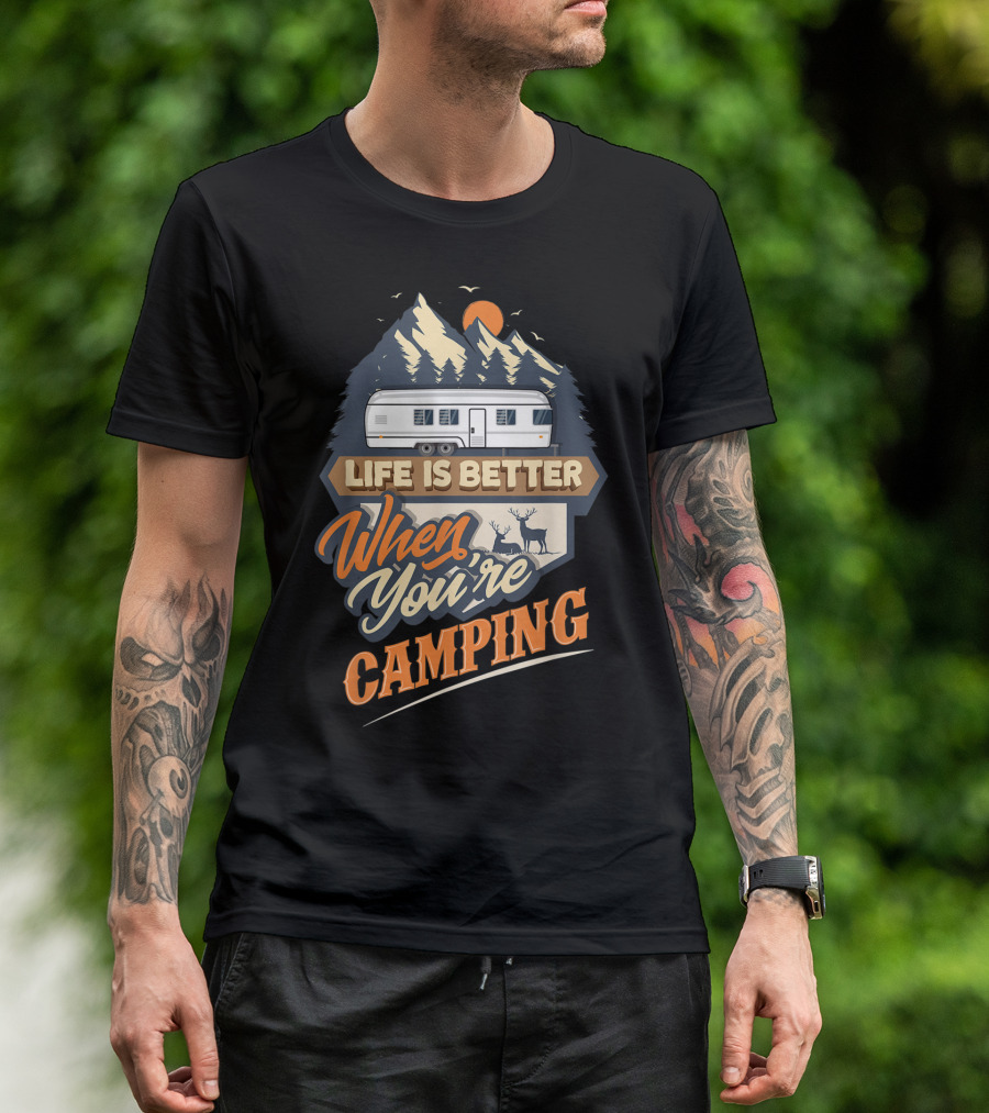 Life Is Better When You're Camping Classic Travel Trailer Scene T-Shirt