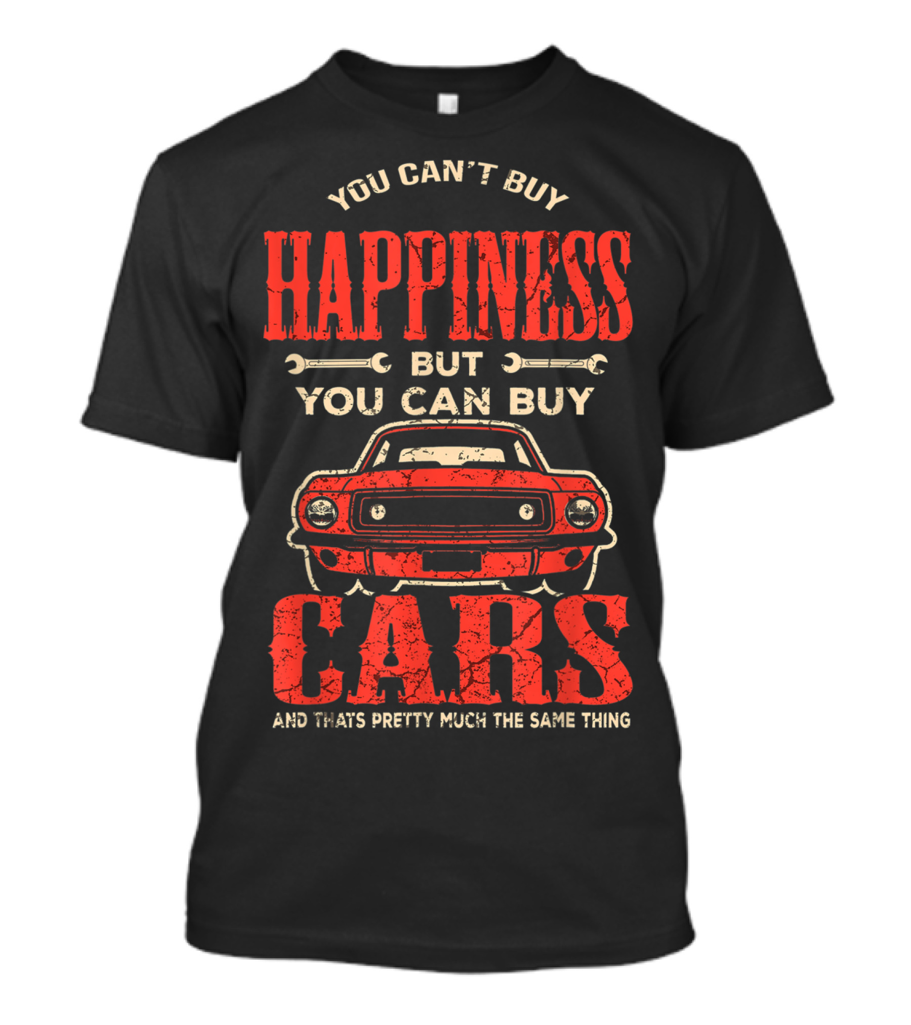 You Can't Buy Happiness But You Can Buy Cars And That's Pretty Much The Same Thing Vintage Classic Cars T-Shirt