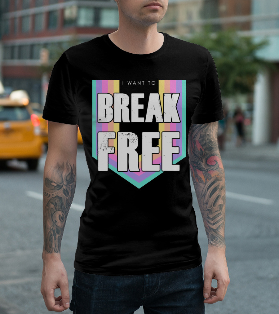 I Want To Break Free Classic Rock Music Retro Style Rainbow Stripes T-Shirt