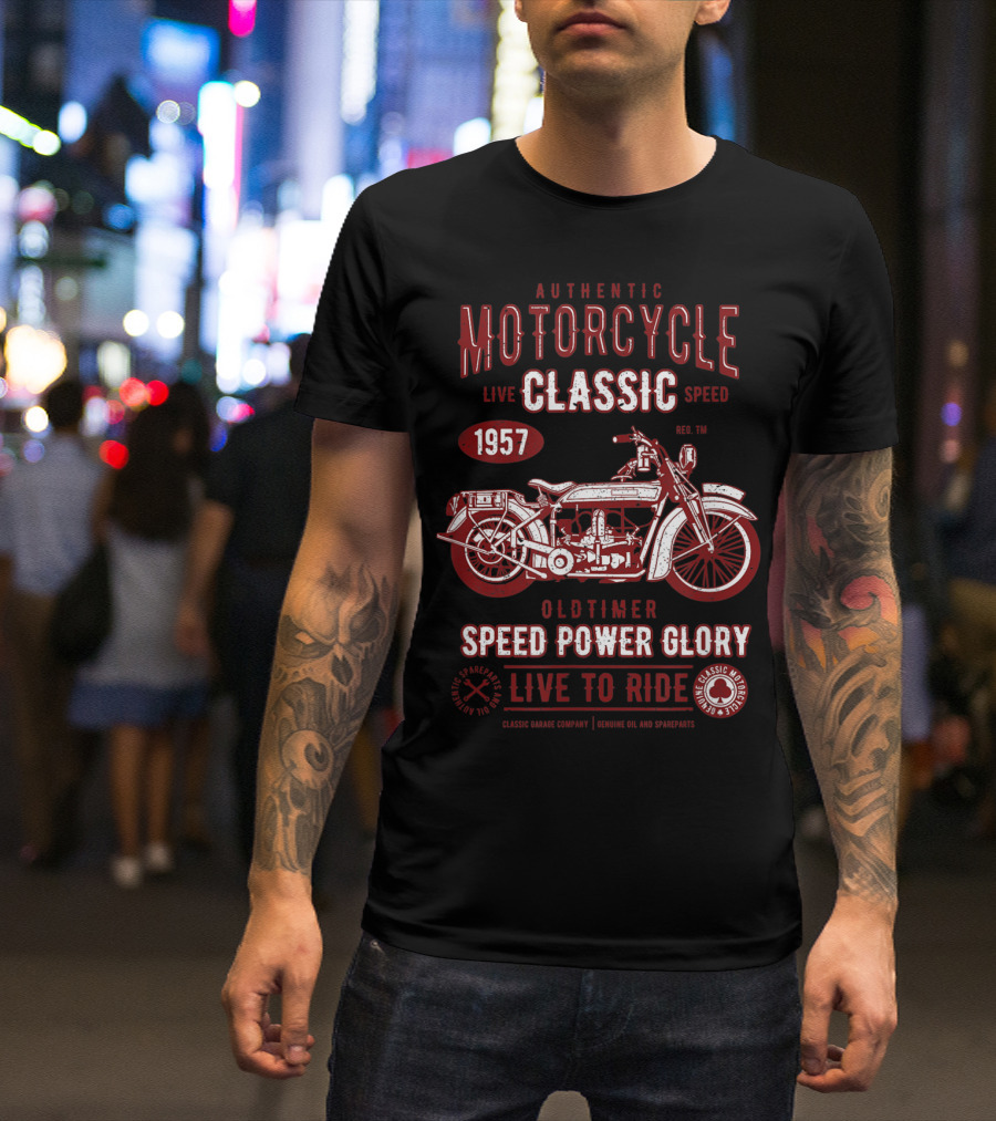 Authentic Motorcycle Classic Live Speed 1957 Oldtimer Speed Power Glory Live To Ride T-Shirt