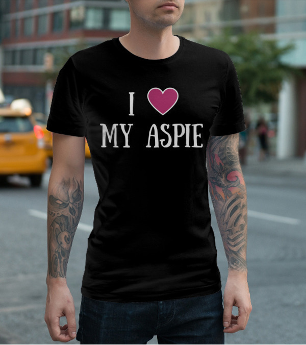 I Love My Aspie Asperger's Awareness T-Shirt