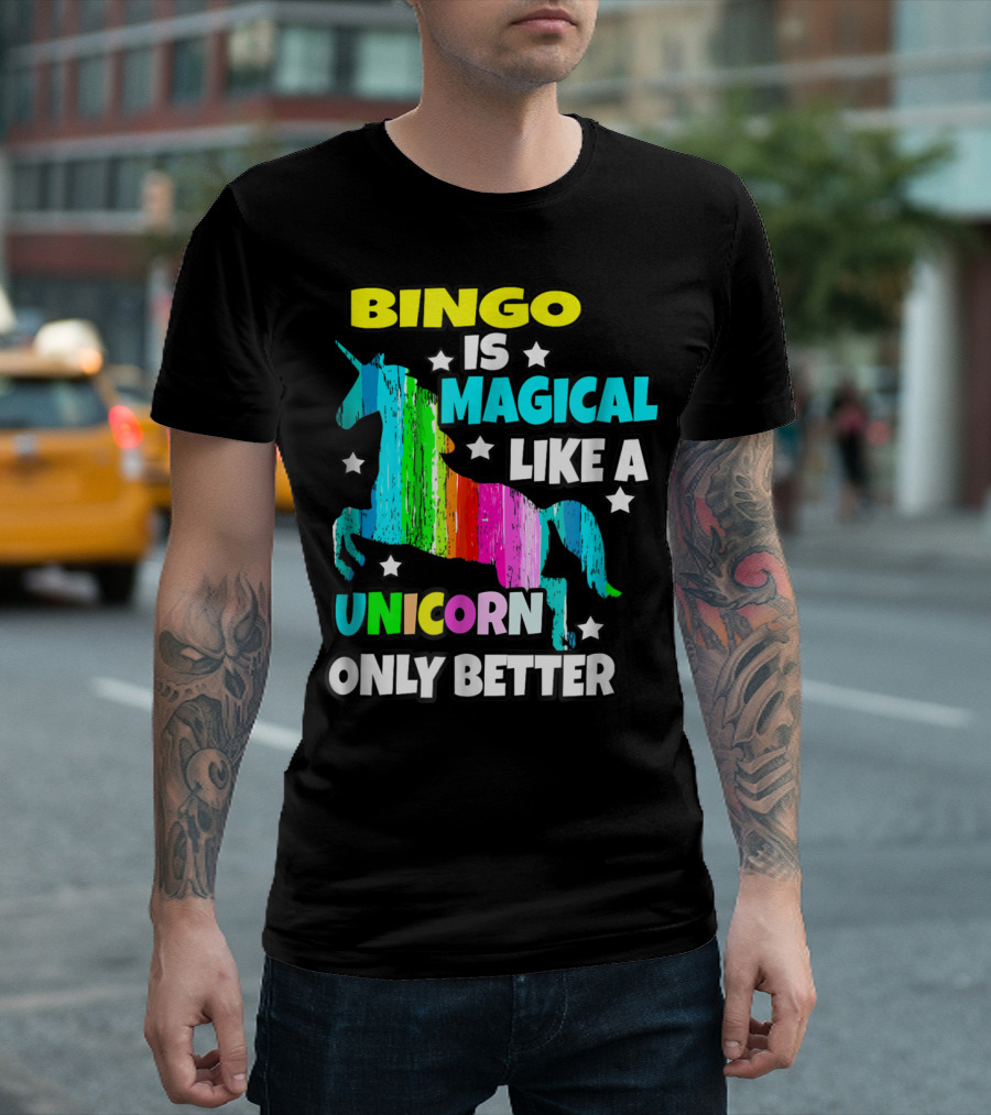 Bingo Is Magical Like A Unicorn Only Better Rainbow Stars T-Shirt