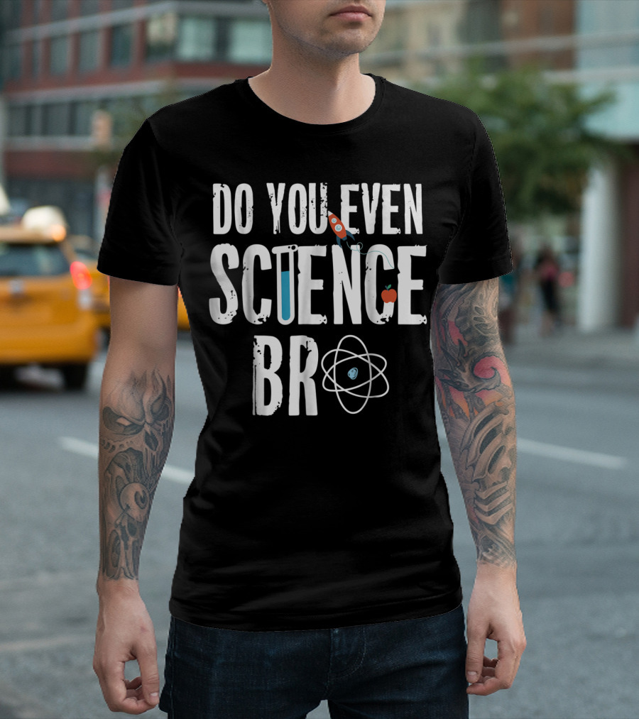 Do You Even Science Bro Rocket Atom Beaker Apple T-Shirt