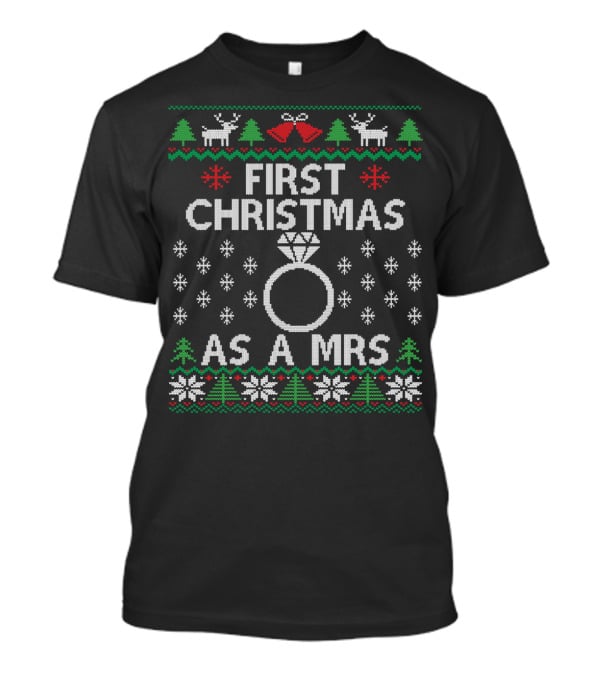 Funny Newly Wed First Christmas As A Mrs Diamond Ring Snowflakes Reindeer T-Shirt
