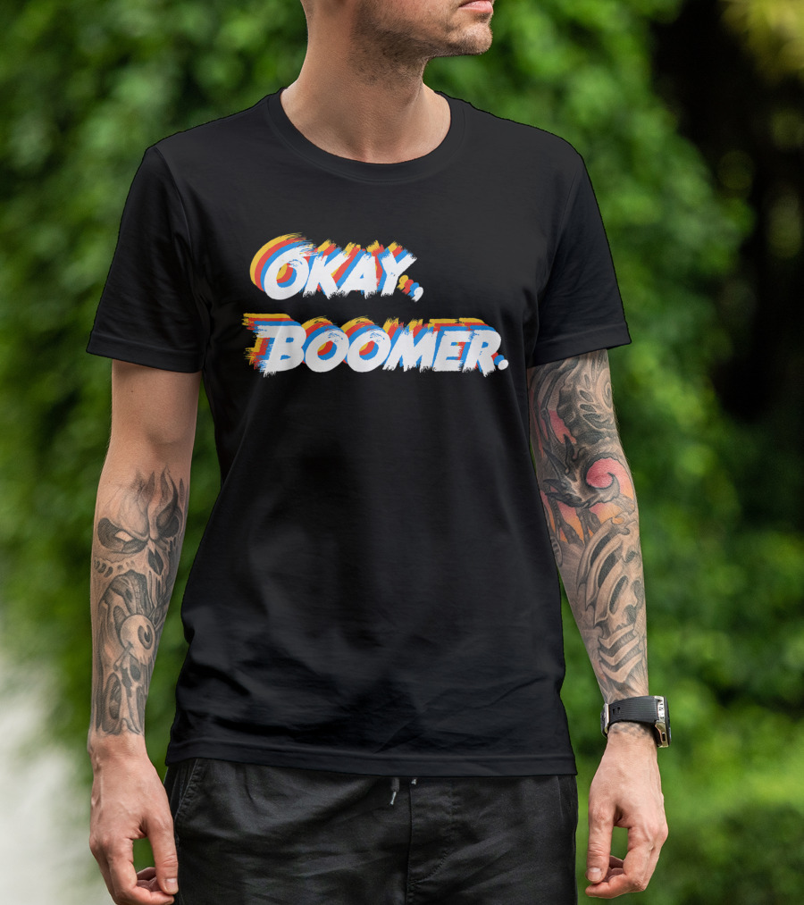 Okay Boomer Funny Nagers Girls T-Shirt