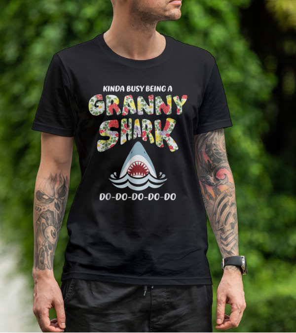 Kinda Busy Being A Granny Shark Doo Doo Doo Doo Floral T-Shirt