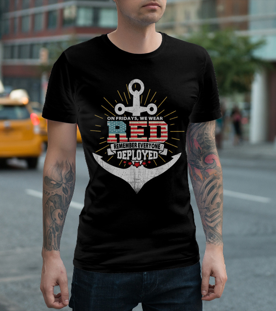On Fridays We Wear Red Remember Everyone Deployed Anchor USA Flag T-Shirt