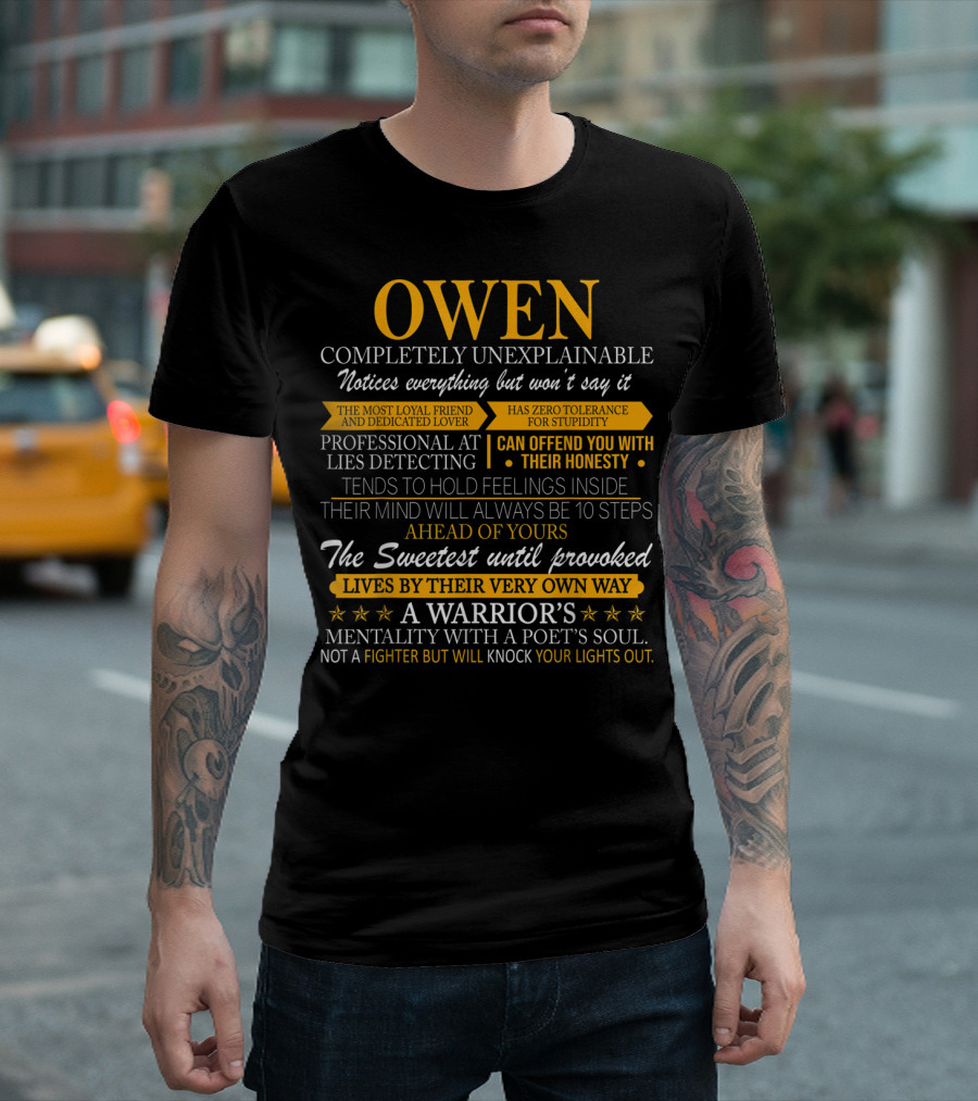 Owen Completely Unexplainable Loyally Honest Warrior Mentality Provoked Fighter T-Shirt