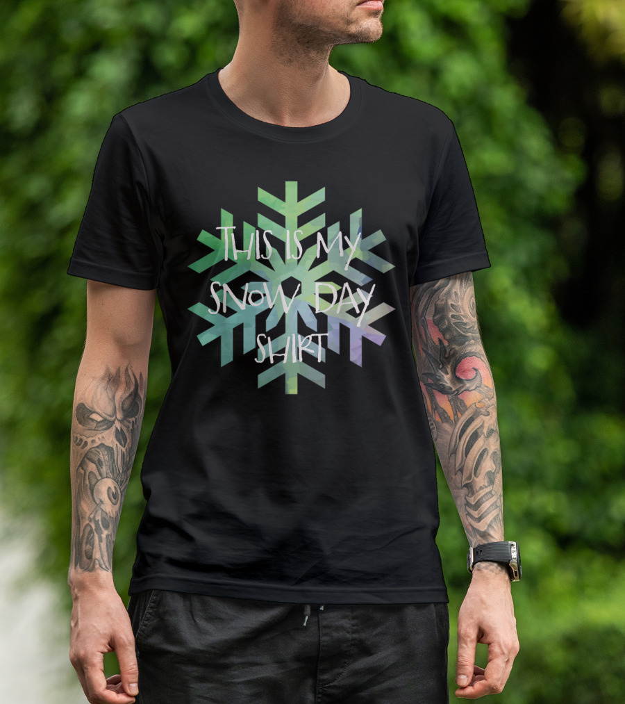 This Is My Snow Day Shirt Snowflake T-Shirt