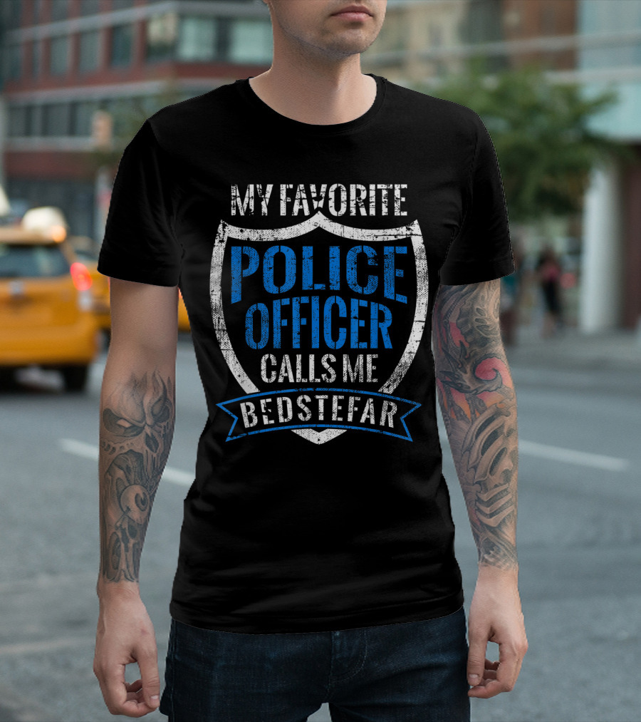 My Favorite Police Officer Calls Me Bedstefar T-Shirt
