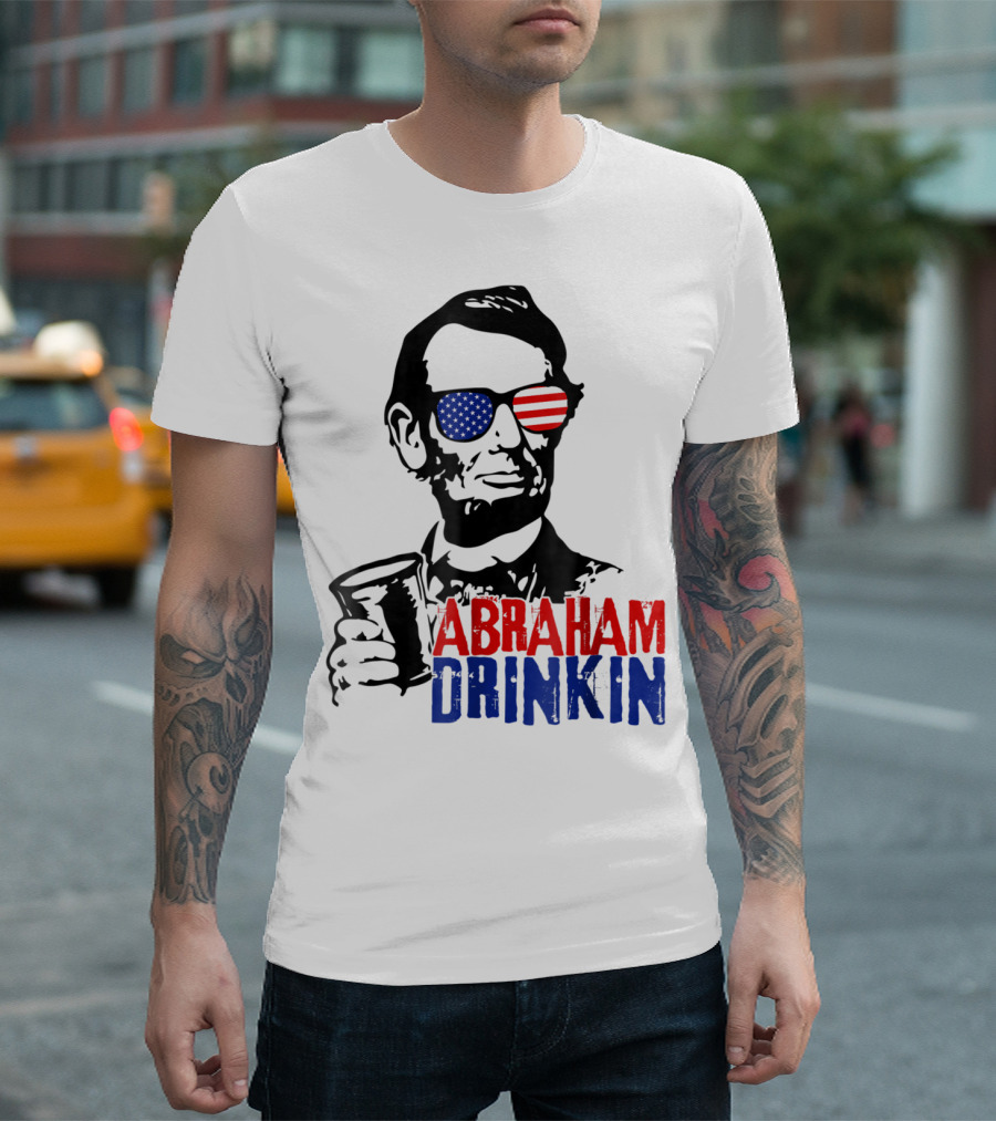 Abraham Drinkin Funny Patriotic USA Flag Sunglasses 4th of July T-Shirt