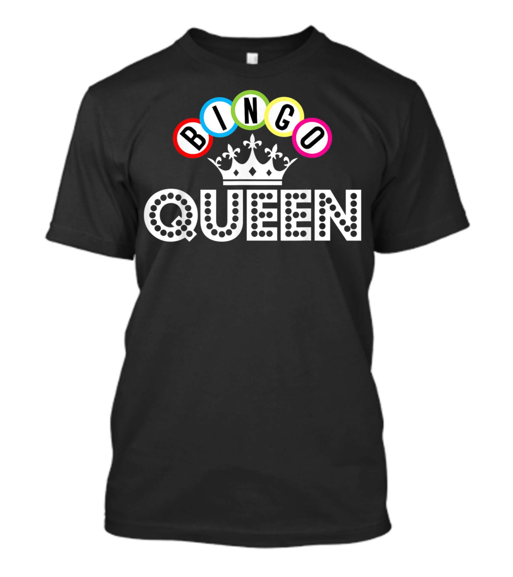 Bingo Queen Crown With Colorful Bingo Balls T-Shirt