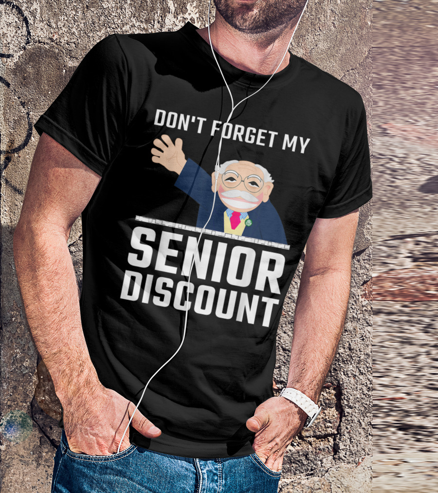DON'T FORGET MY SENIOR DISCOUNT Cartoon Man Waving T-Shirt
