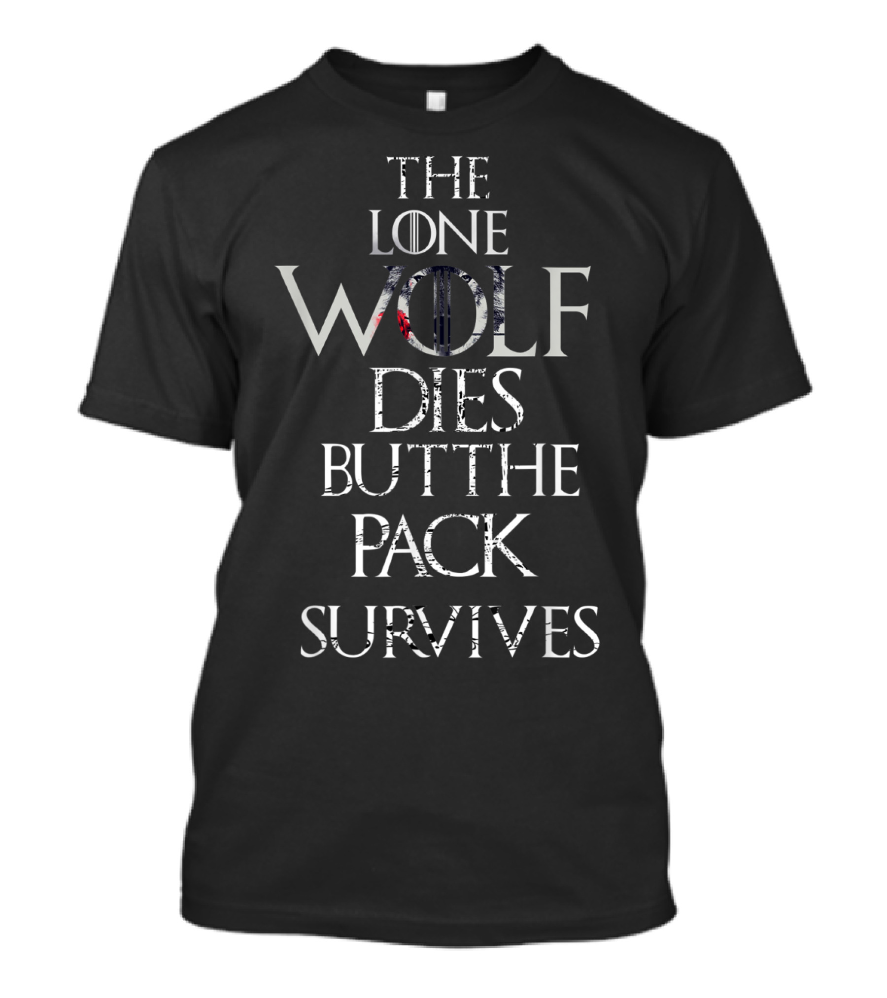 The Lone Wolf Dies But The Pack Survives Game Of Thrones Stark Sigil T-Shirt