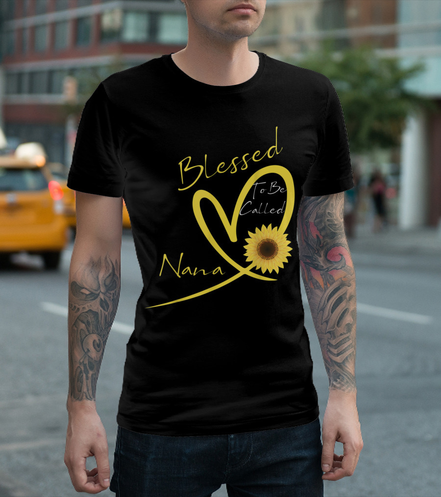 Blessed Nana Sunflower Heart To Be Called T-Shirt