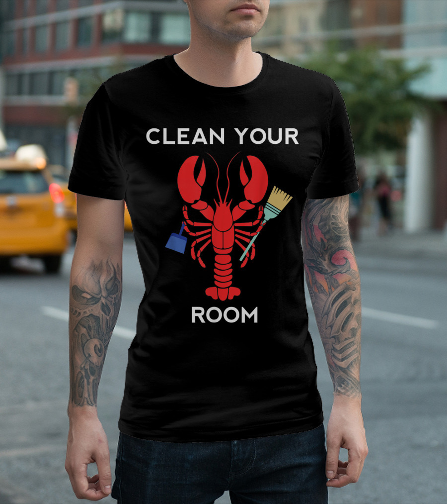 Clean Your Room Lobster Prof Peterson Rule T-Shirt