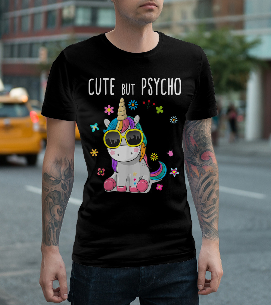 Cute But Psycho Unicorn Lovers Mommy Mother With Colorful Flowers And Sunglasses T-Shirt