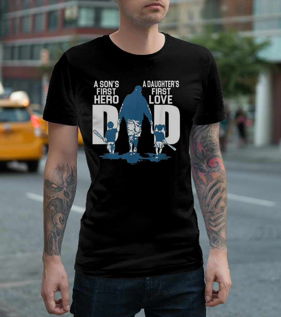 Son's First Hero Daughter's First Love Dad Baseball T-Shirt