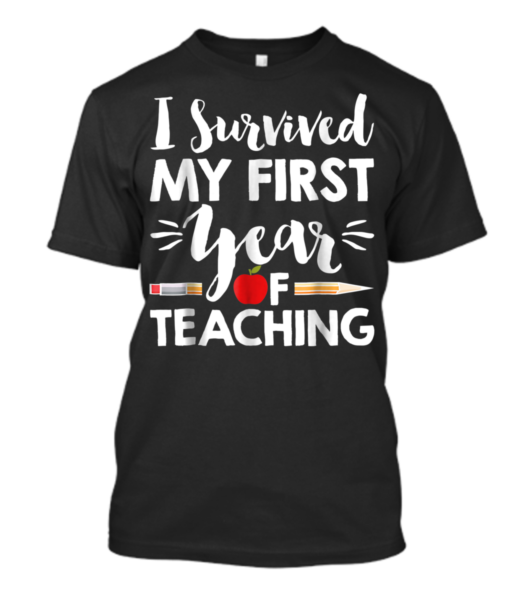 I Survived My First Year Of Teaching T-Shirt