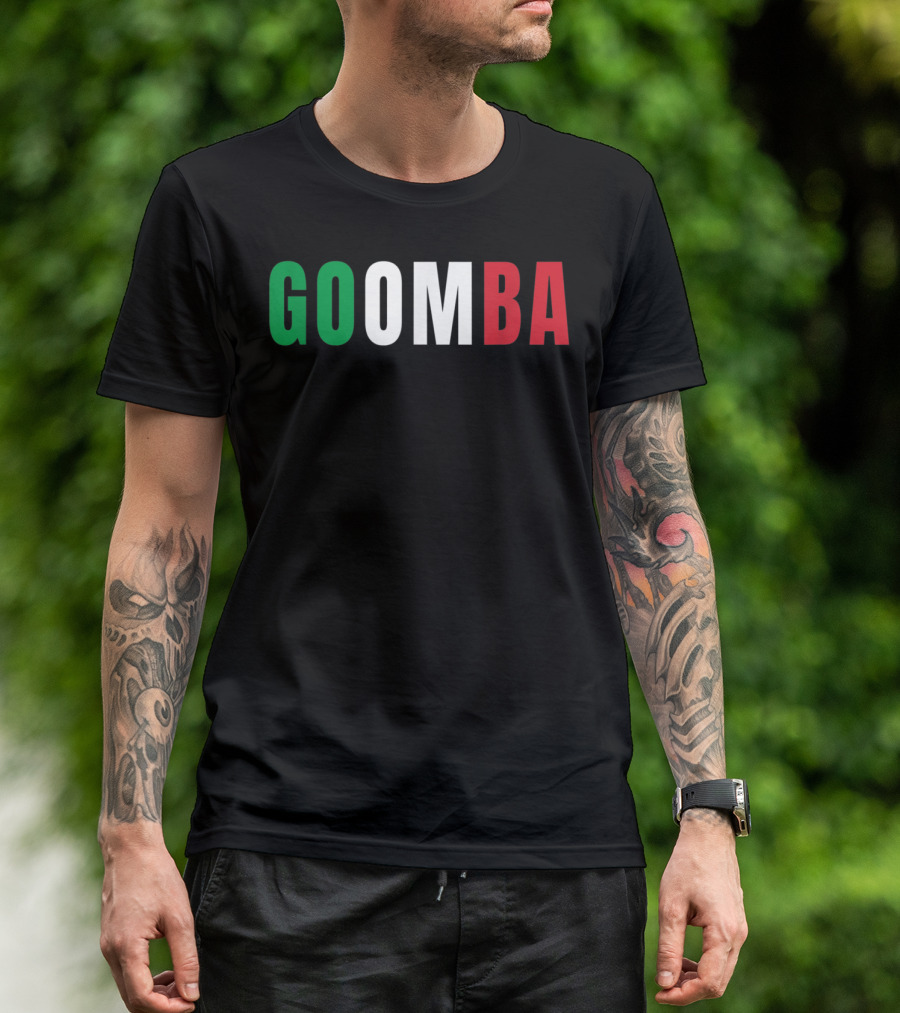 GOOMBA Funny Italian Sayings Flag Colors T-Shirt
