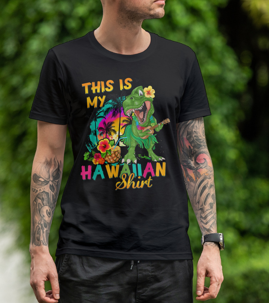 This Is My Hawaiian Dinosaur Rex T-Shirt