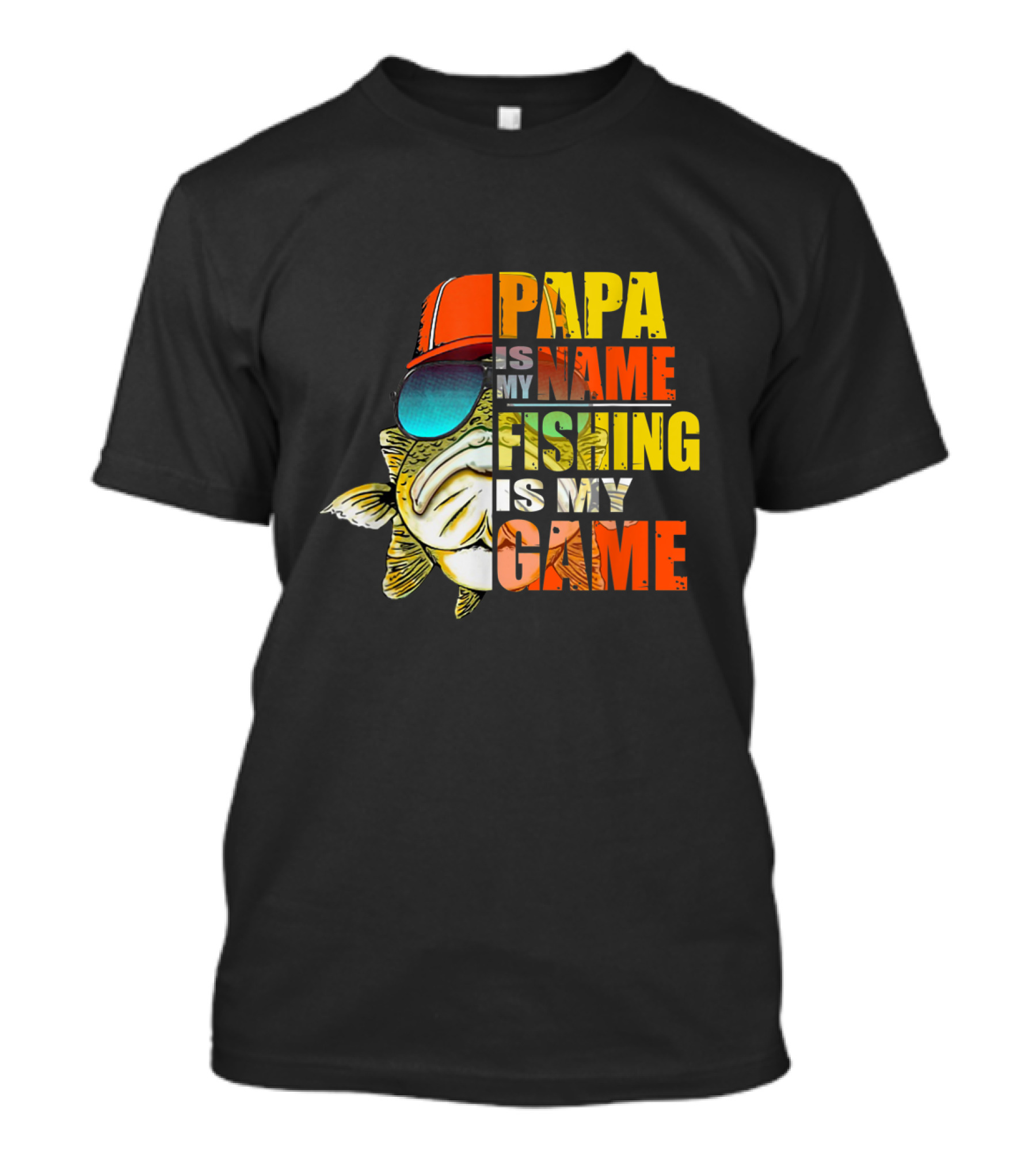 Papa Is My Name Fishing Is My Game Father's Tee Featuring Sunglass-Wearing Fish With Red Cap T-Shirt