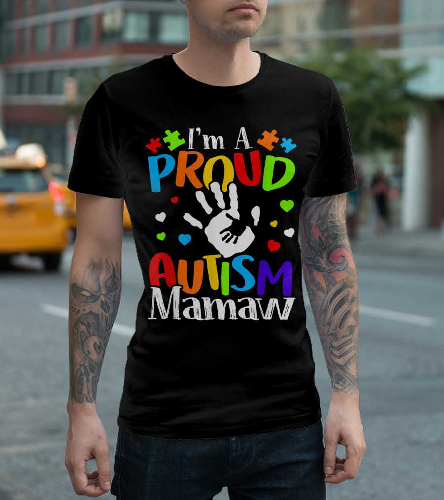 I'm A Proud Autism Mamaw Colorful Handprint Hearts Puzzle Pieces T-Shirt