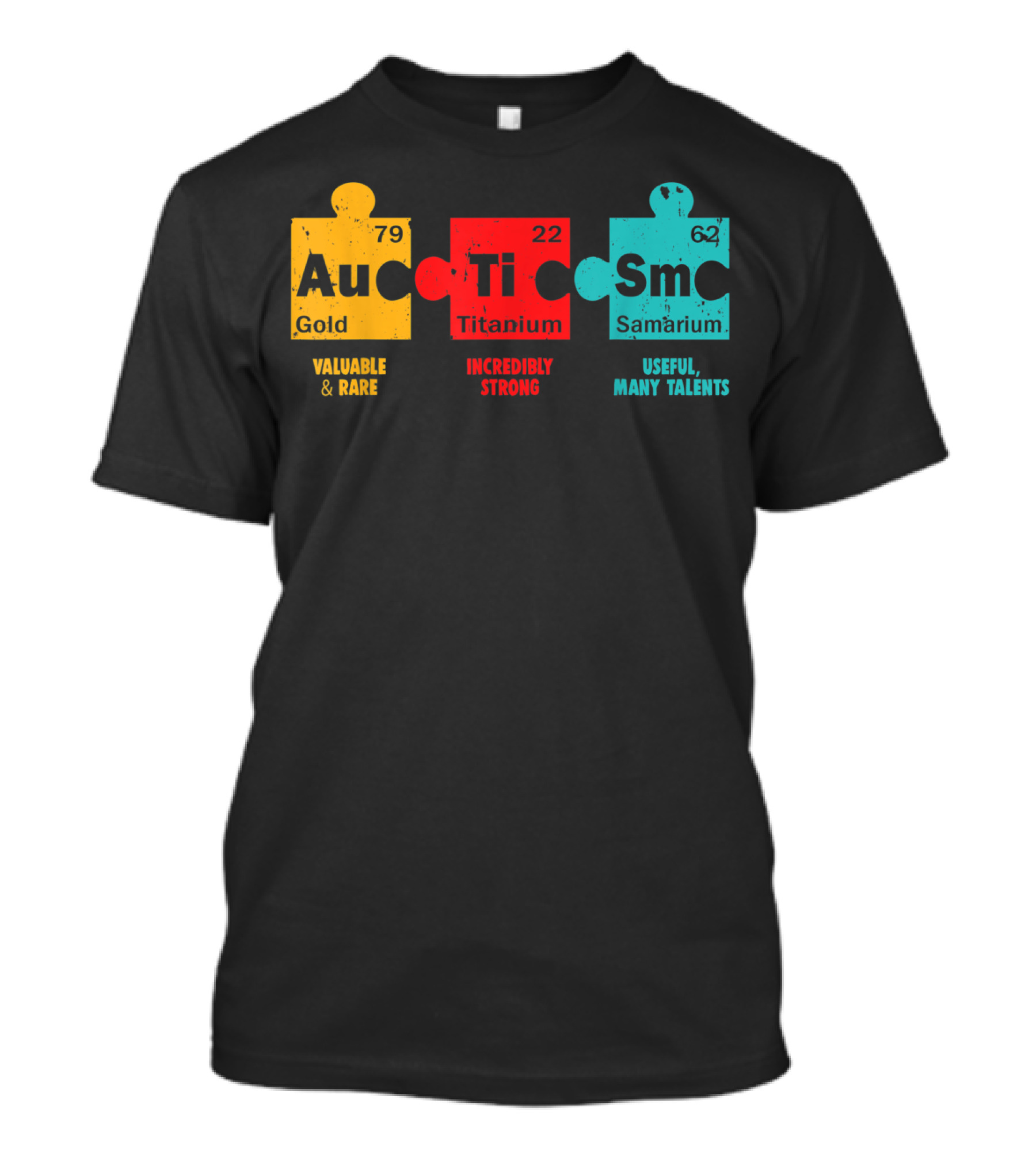 Autism Awareness Puzzle Gold Titanium Samarium Elements Valuable Rare Strong Talents T-Shirt