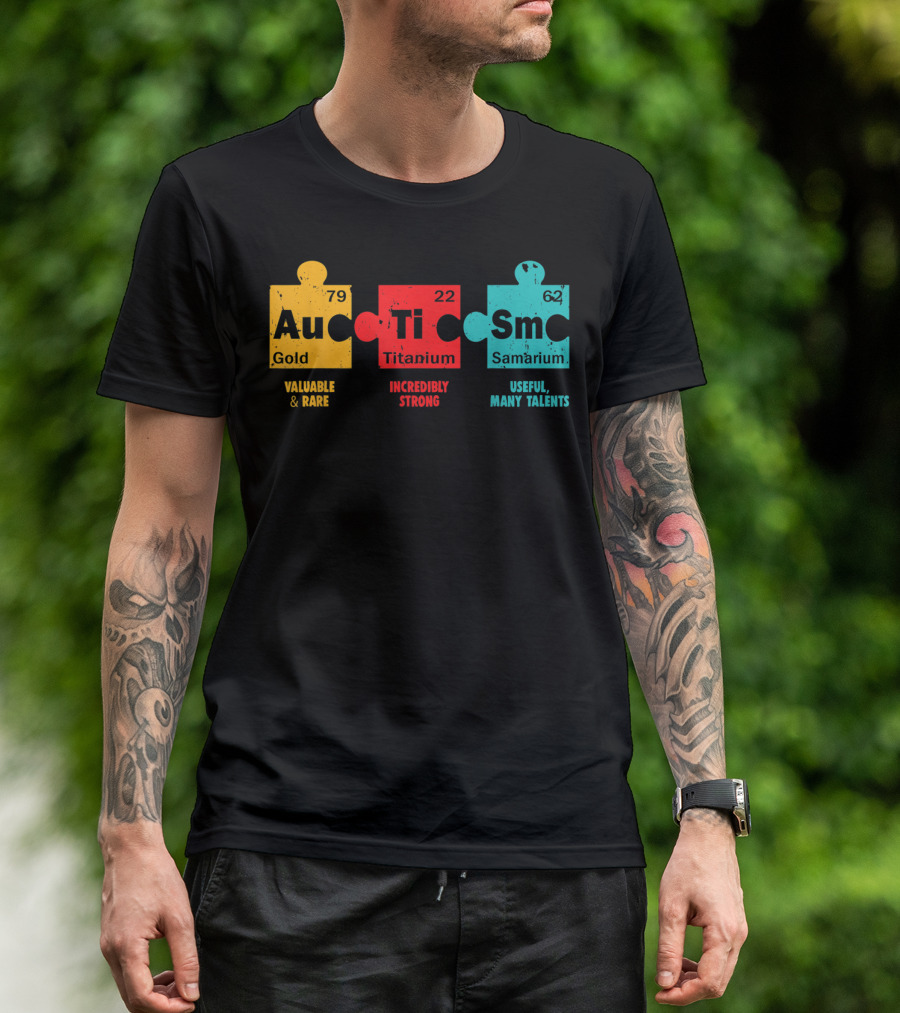 Autism Awareness Puzzle Gold Titanium Samarium Elements Valuable Rare Strong Talents T-Shirt