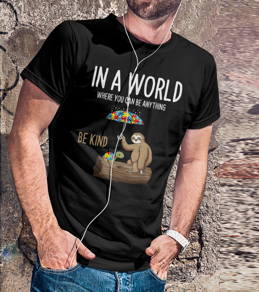 IN A WORLD WHERE YOU CAN BE ANYTHING BE KIND Autism Awareness Puzzle Umbrella Sloth And Turtle T-Shirt